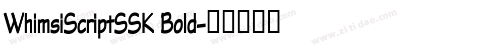 WhimsiScriptSSK Bold字体转换